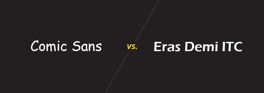 Comic Sans vs. Eras Demi ITC