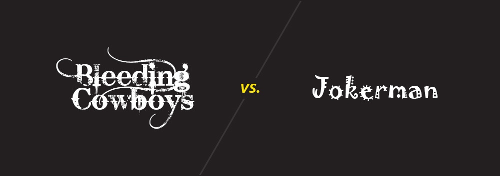 Bleeding Cowboys vs. Jokerman