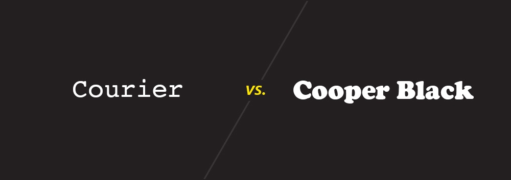 Courier vs. Cooper Black