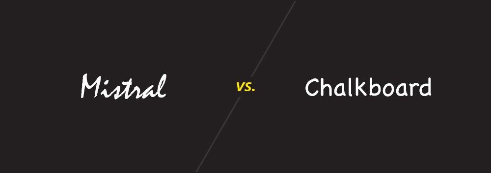 Mistral vs. Chalkboard