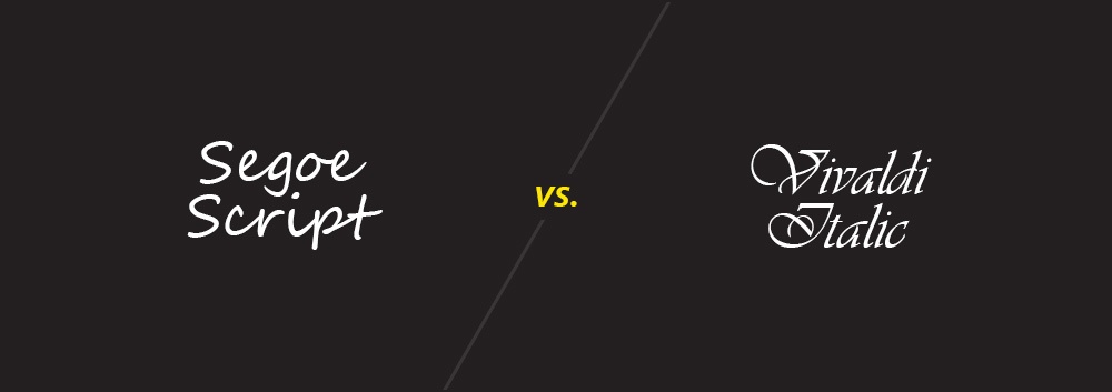 Segoe Script vs. Vivaldi Italic
